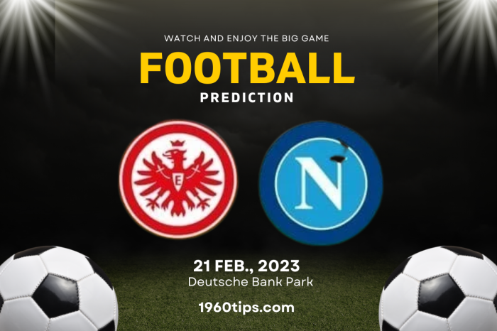 Eintracht Frankfurt vs Napoli Prediction, Betting Tip & Match Preview
